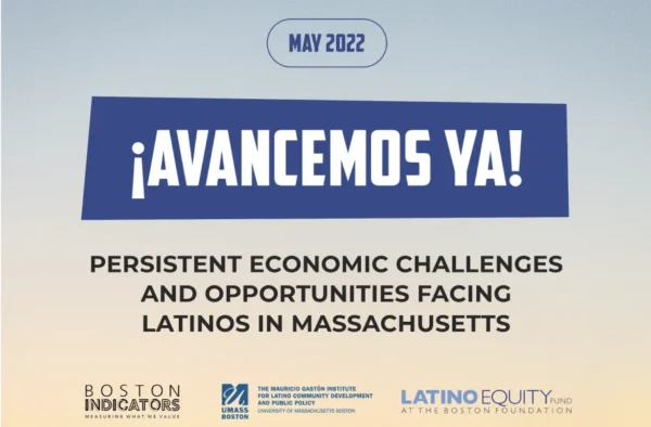 Persistent economic challenges and opportunities facing latinos in Massachusetts
